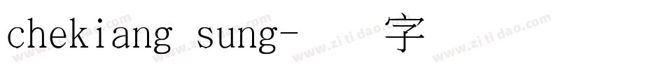 chekiang sung字体转换